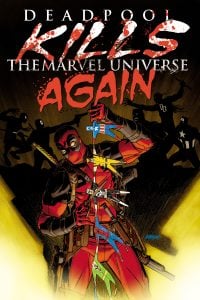 Deadpool_Kills_the_Marvel_Universe_Again_1_Cover