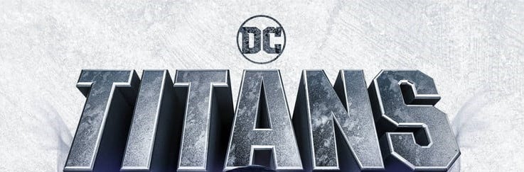 DC Universe Reveals A New Poster For 'Titans'