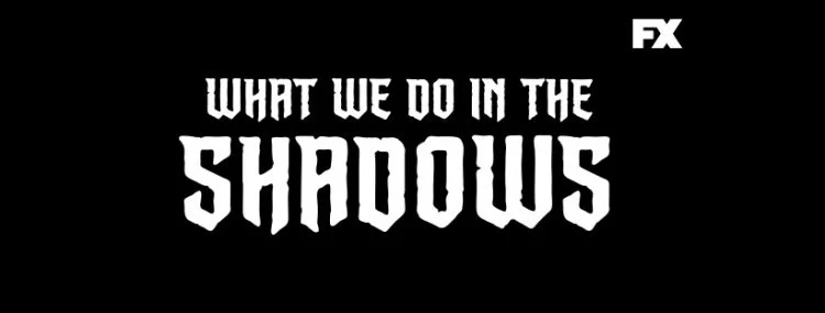What We Do In The Shadows